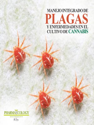 cover image of Manejo integrado de plagas y enfermedades en el cultivo de cannabis